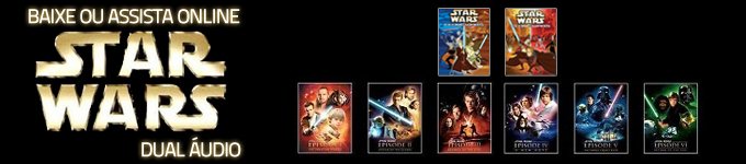 Assistir Online e Download de Star Wars – Coleção Completa Dual Audio DVD-Rip AVI