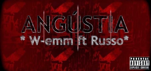 W.emm feat Russo - Angústia (Free Download)
