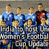 India to host Under-17 Women's Football World Cup Updated