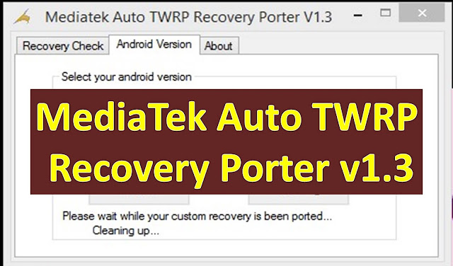 Mediatek Auto TWRP Recovery Porter V1.3 Android V4,5,6,7,8 by Jonaki TelecoM 