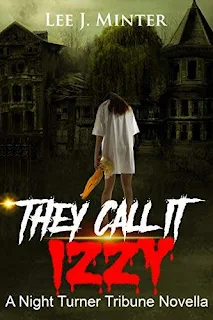 They Call It Izzy kindle book promotion Lee J. Minter