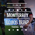 Monterrey vs Lobos EN VIVO - ONLINE en vivo po la fecha 16 de la Liga Mx.
