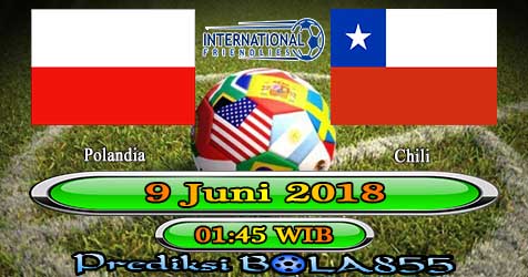 Prediksi Bola855 Poland vs Chile 9 Juni 2018 Prediksi Bola855 Poland vs Chile 9 Juni 2018