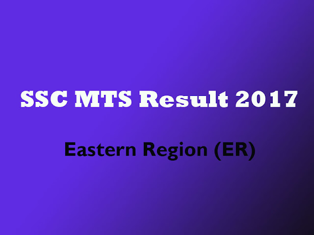 SSC MTS Eastern Region SSC MTS ER result