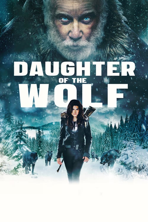 [HD] Daughter of the wolf 2019 Film Complet En Anglais