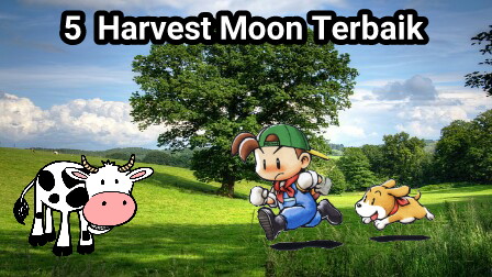 5 Game Harvest Moon Terbaik