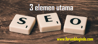 3 Elemen SEO Utama dalam sebuah Blog - Panduan SEO Blog
