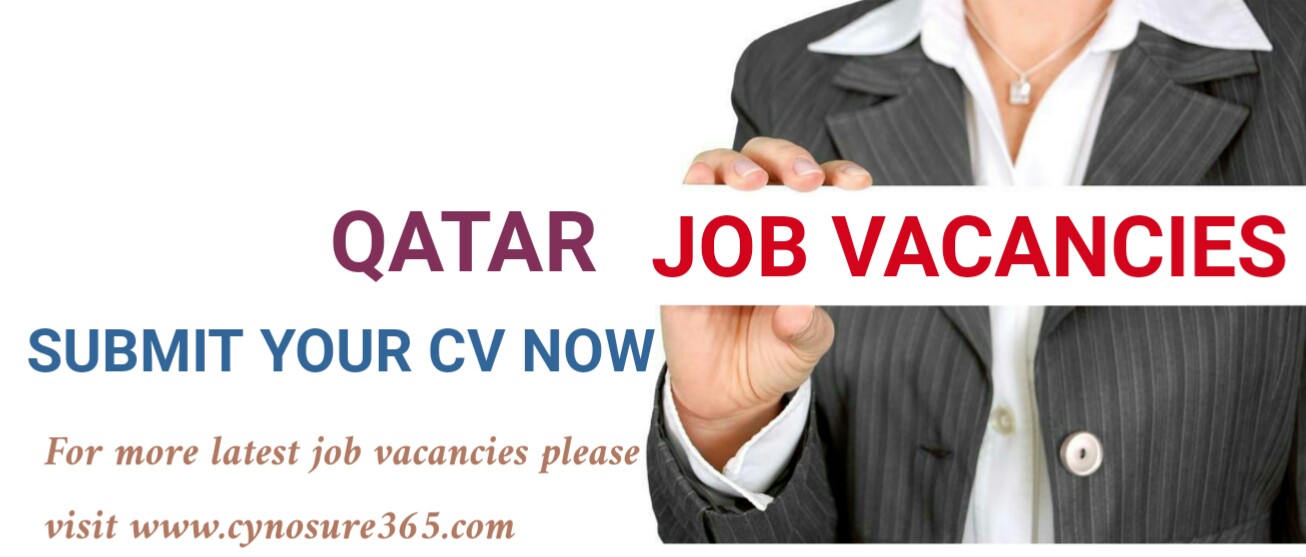 QATAR MULTIPLE JOB VACANCIES FEB 2019 CYNOSURE365