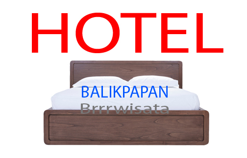 Daftar Hotel Di Kota Balikpapan - Brrrwisata.com