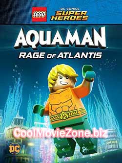 LEGO DC Comics Super Heroes: Aquaman - Rage of Atlantis (2018)
