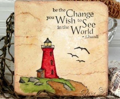 be the change you wish to see in the world