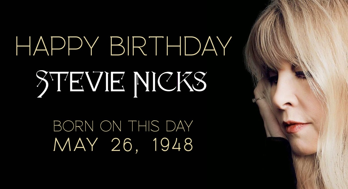 Happy Birthday Stevie Nicks. 