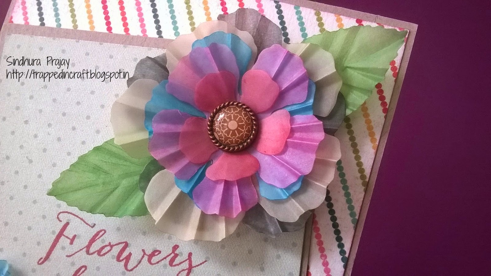 Crafters Corner Vellum flower and a tutorial