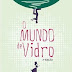 #Resenha: O Mundo de Vidro - Mauricio Gomyde (Mini Book Challenge - Dia 09)