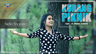 Lirik Lagu Kurang Piknik - Nella Kharisma