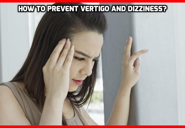 How To Have a Healthy Life What is the Best Way to Prevent Vertigo and
