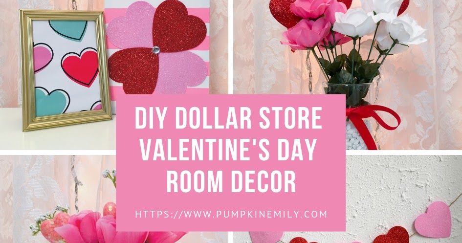 5 Diy Dollar Store Valentine S Day Room Decor Ideas Pumpkin Emily