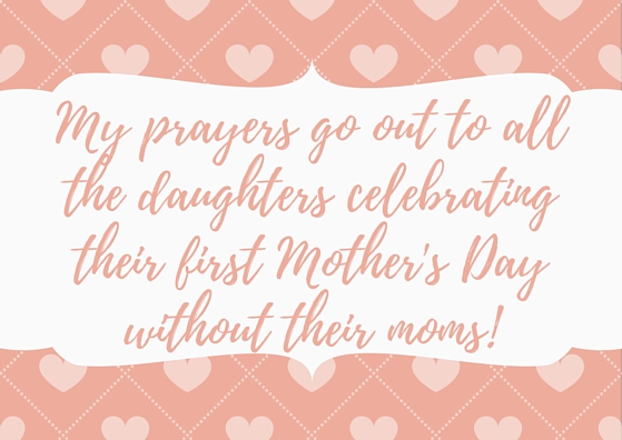 my mom's first mother's day
