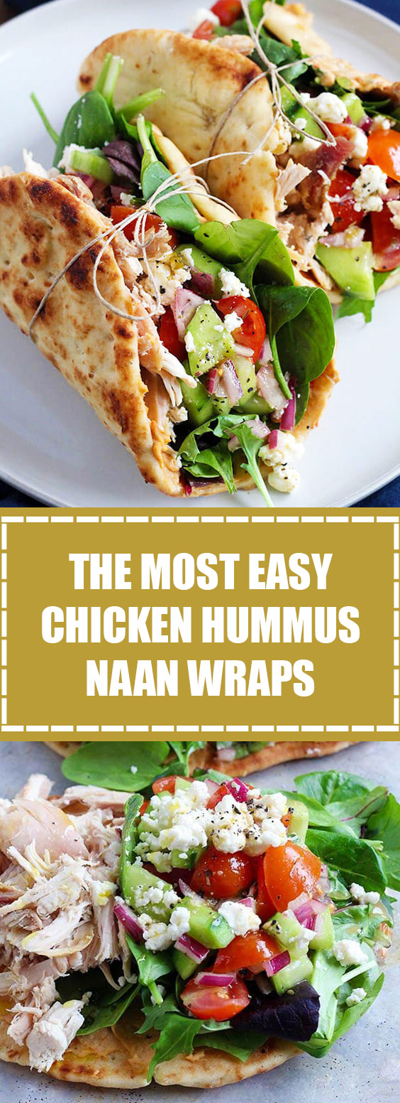 The Most Easy Chicken Hummus Naan Wraps 25idnews
