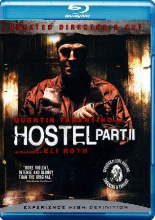 Hostel 2 2007 BluRay 300MB UNRATED Hindi Dubbed 480p