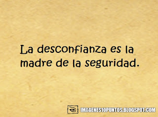 frases de desconfianza frases de desconfianza