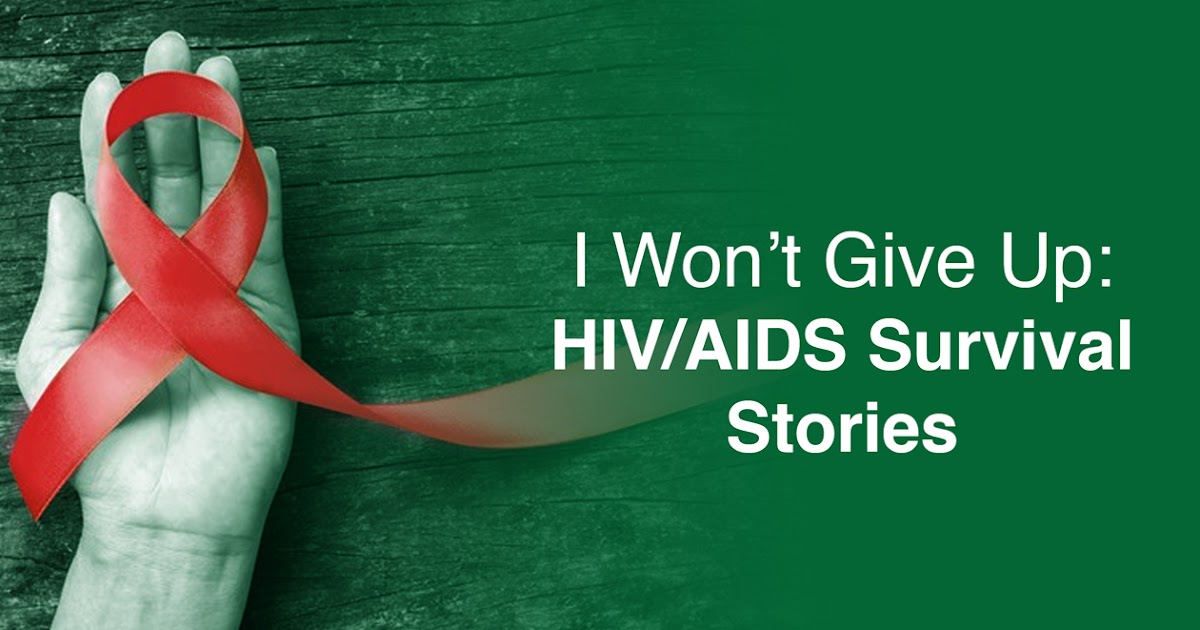 Turacoz Healthcare Solutions: I Won’t Give Up: HIV/AIDS Survival Stories