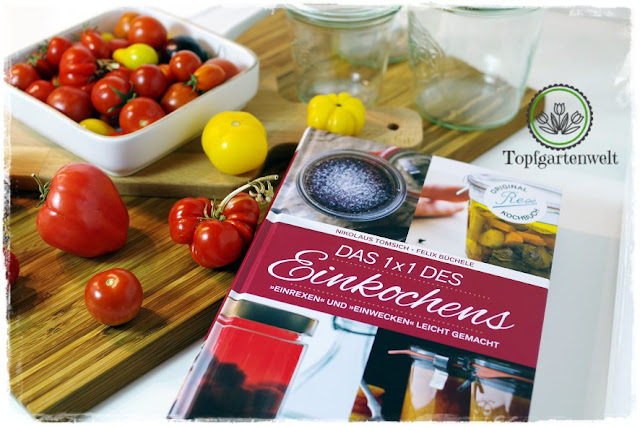 Gartenblog Topfgartenwelt Buchtipp Einkochen: Buchvorstellung Buchrezension 1x1 des Einkochens mit Rezept für einkochte Tomatensauce