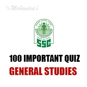 100 General Studies Quiz PDF For SSC CHSL Exam | 02.03.18 100 General Studies Quiz PDF For SSC CHSL Exam | 02.03.18