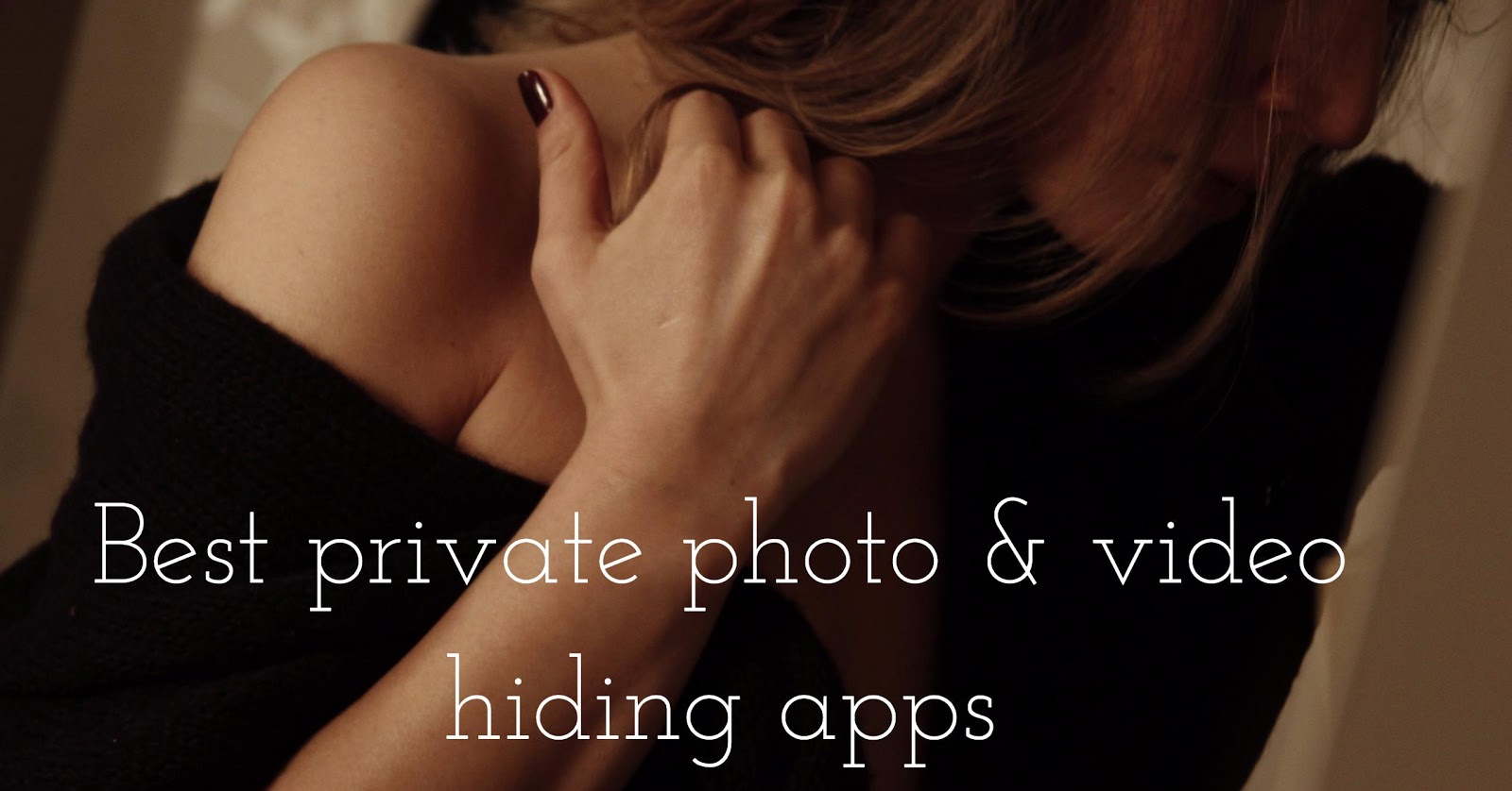 Best apps to Hide Photo and Videos on iPhone and iPad