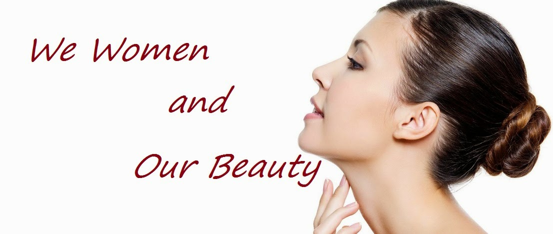 We Women and Our Beauty 