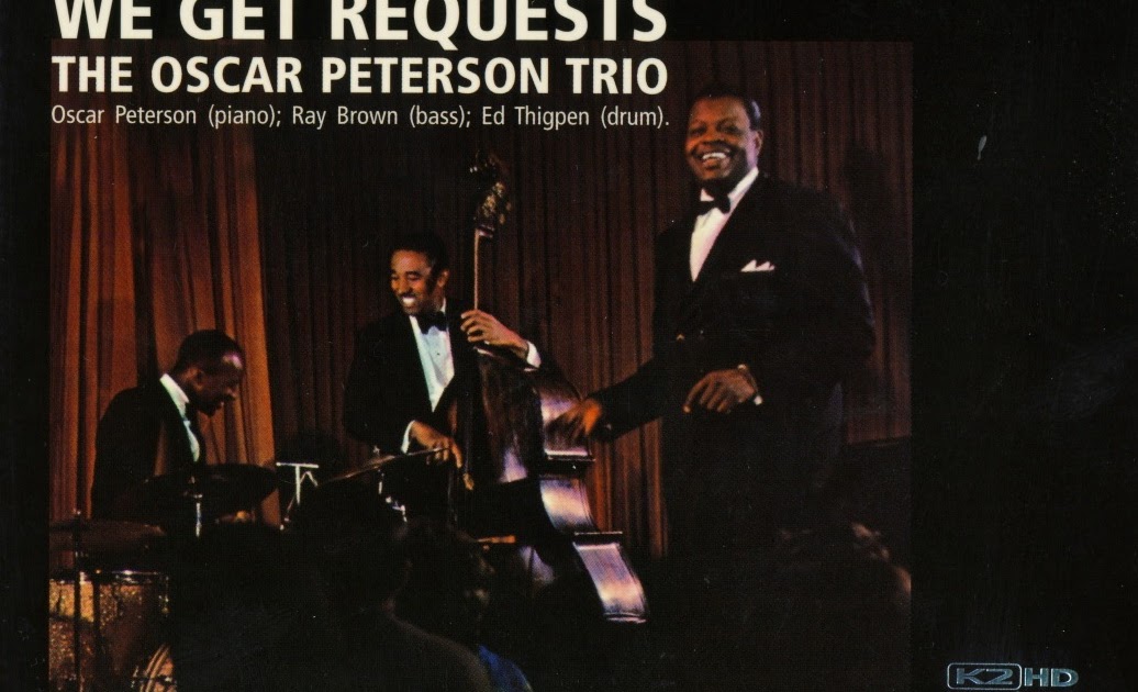 Home of Jazz: Oscar Peterson Trio - We Get Requests (2009)