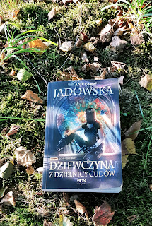 Aneta Jadowska - "Dziewczyna z Dzielnicy Cudów"