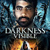 Trailer y sinopsis oficial: Darkness Visible ►Horror Hazard◄