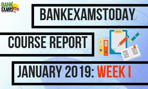 BankExamsToday Course Report January 2019: Week I 