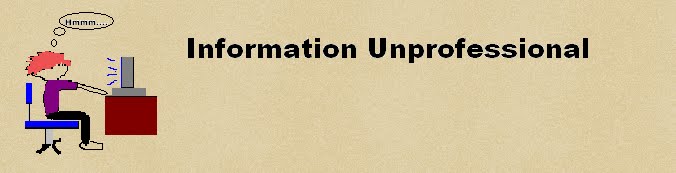 Information Unprofessional
