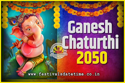 2050 Ganesh Chaturthi Pooja Date and Time, 2050 Ganesh Chaturthi ...