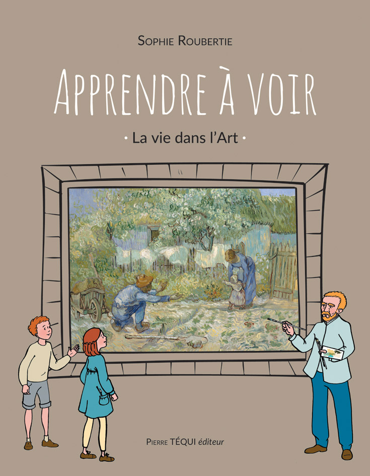 Apprendre à voir - La vie dans l'art