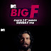 'MTV Big F Season 2' New Show Plot Wiki,Promo,Host,Cast,Timing