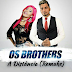 Banda Os Brother's Feat. Dj Diego Evolution - A Distancia (Remake) 2018 File-Baixar Grátis
