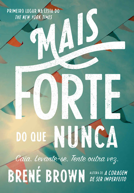 Mais forte do que nunca Brené Brown