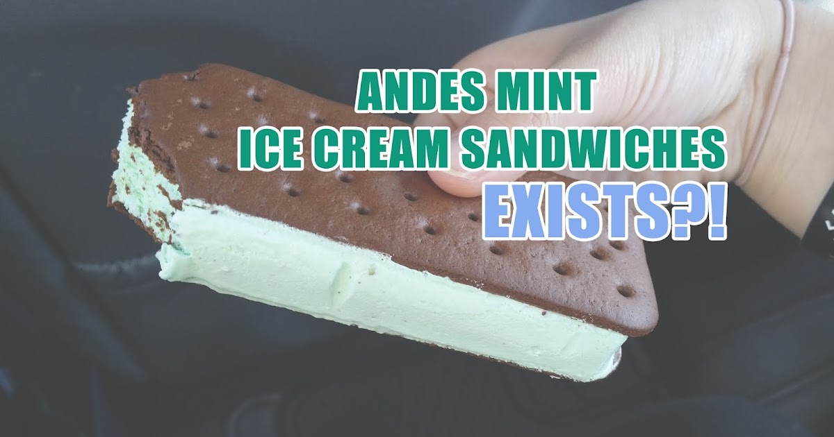 Arco Gas Station >> ANDES MINT ICE CREAM SANDWICHES EXISTS?! - EAT WITH HOP! Arco Gas Station >> ANDES MINT ICE CREAM SANDWICHES EXISTS?! - EAT WITH HOP!