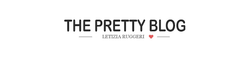 The Pretty Blog by Letizia Ruggeri