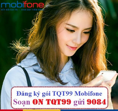 Đăng ký gói TQT99 Mobifone Đăng ký gói TQT99 Mobifone