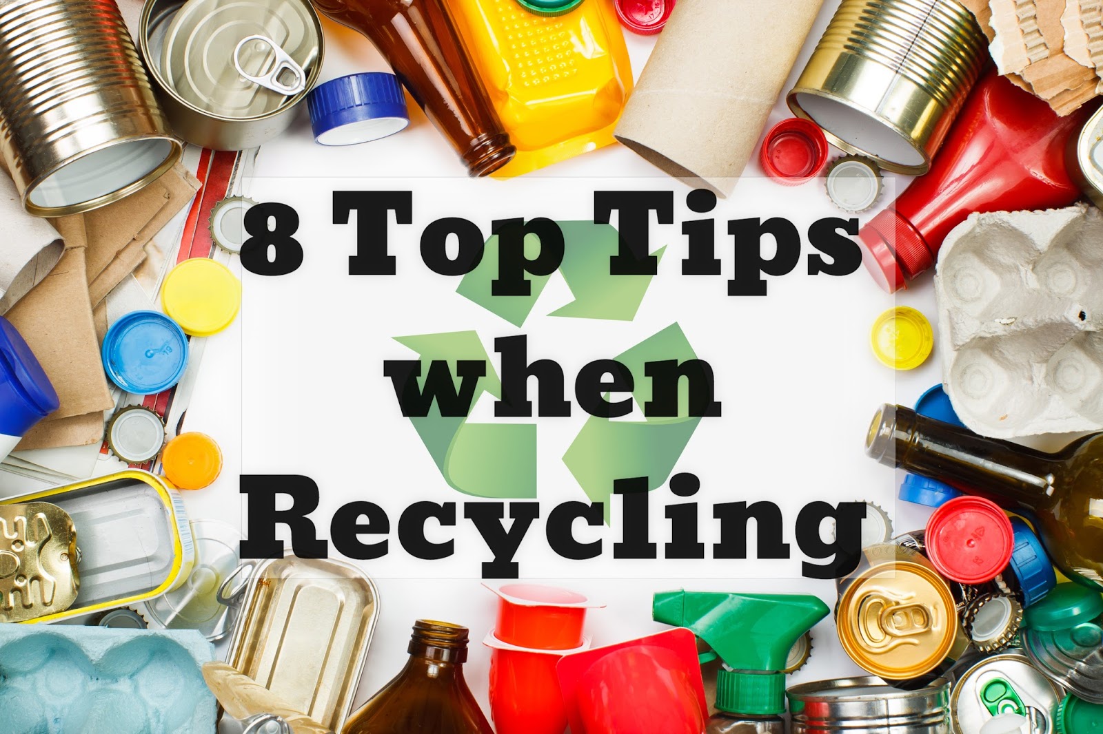 Honest Mummy Reviews 8 Top Tips When Recycling