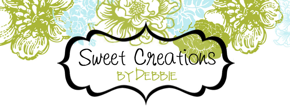 Sweet Creations by Debbie