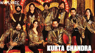 Kurta Chandra Song Lyrics Kurta Chandra Song Lyrics