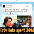 ملف قنوات Bein sport لبرنامج vlc "ملف متجدد يوميا" iptv