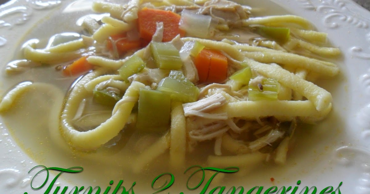 Turnips 2 Tangerines Chicken Noodle Soup