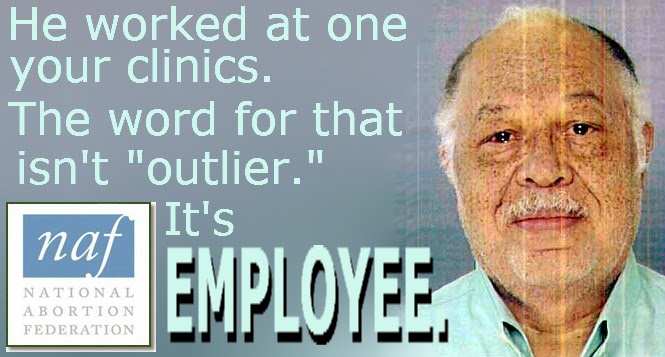 He worked at one of your clinics. The word for that isn't outlier. It's employee.