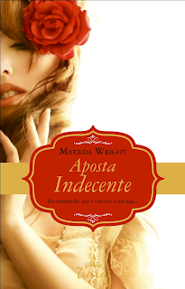 Resultado de imagem para Aposta Indecente" de Matilda Wright